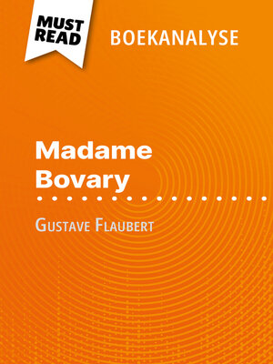 cover image of Madame Bovary van Gustave Flaubert (Boekanalyse)
